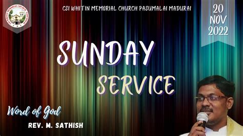 Sunday Service Word Of God Rev M Sathish 20112022 Csi