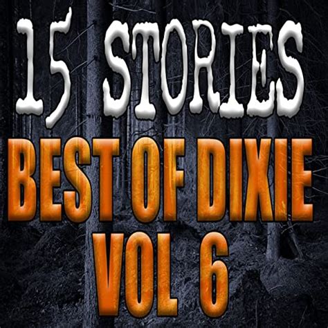 15 Weird Stories - Best of Dixie Cryptid Vol 6 | What if it's True ...