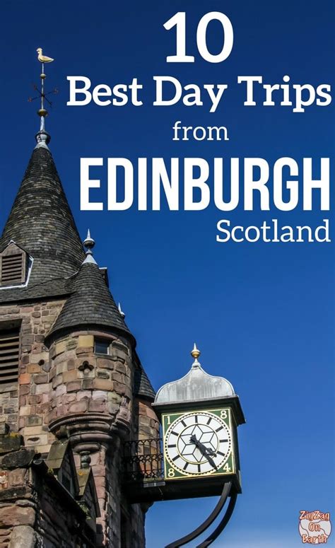 10 Best Day Trips From Edinburgh Scotland By Car Or Tours