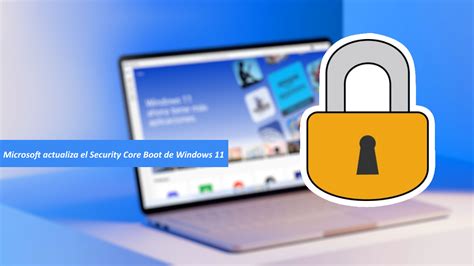 Microsoft Mejorará La Seguridad De Windows 11 Cultura Informática