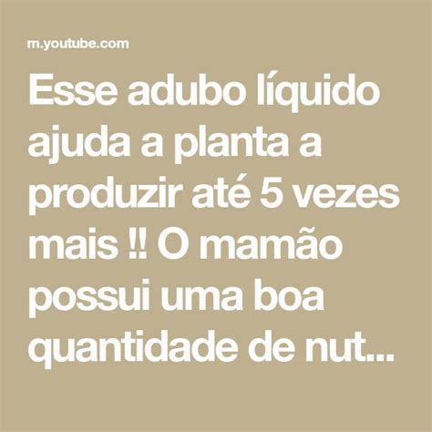 Esse Adubo L Quido Ajuda A Planta A Produzir At Vezes Mais O