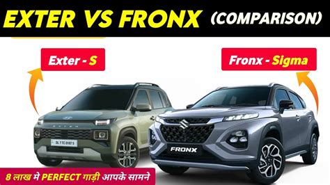 Hyundai Exter S Vs Fronx Sigma Maruti Suzuki Fronx Vs Hyundai Exter