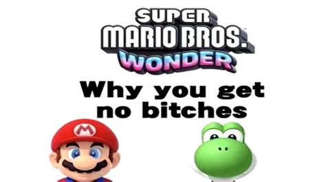 SMG4 Super Mario Bros Wonder Why You Get No Bitches Official Clip