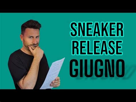 MIGLIORI SNEAKER RELEASE GIUGNO 2024 YouTube