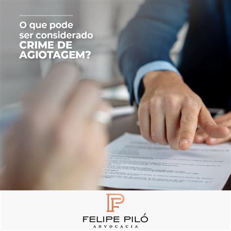 O que pode ser considerado CRIME DE AGIOTAGEM Felipe Piló Advogados