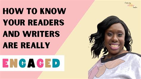 How To Know Your Readers And Writers Are Really Engaged Youtube