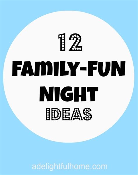 12 Family Fun Night Ideas - A Delightful Home