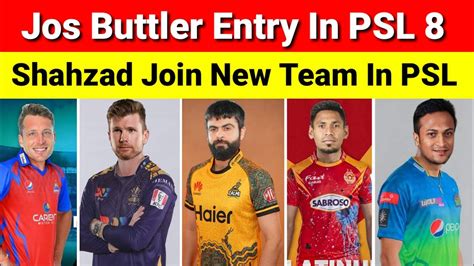 Jos Buttler Sign For The Psl Ahmad Shahzad Join New Team In Psl