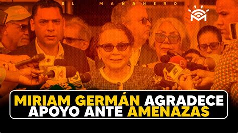 Miriam Germán Agradece apoyo ante Amenazas PRM pedirá Auditorias a