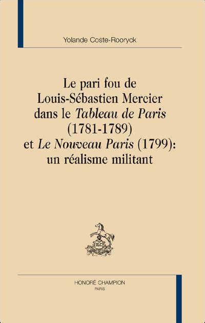 Le pari fou de Louis Sébastien Mercier dans le tableau de Paris relié