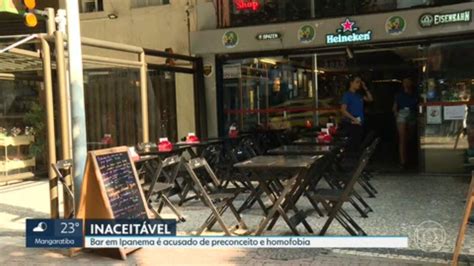 Casal Acusa Dono De Bar Em Ipanema De Preconceito E Homofobia S Cio