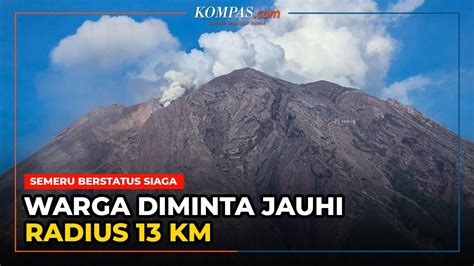 Status Gunung Semeru Naik Jadi Siaga Ini Imbauan Badan Geologi YouTube