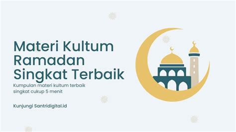 Materi Kultum Ramadhan Singkat Menit Cukup Santri Digital