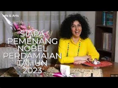 Siapa Pemenang Nobel Perdamaian Tahun Youtube