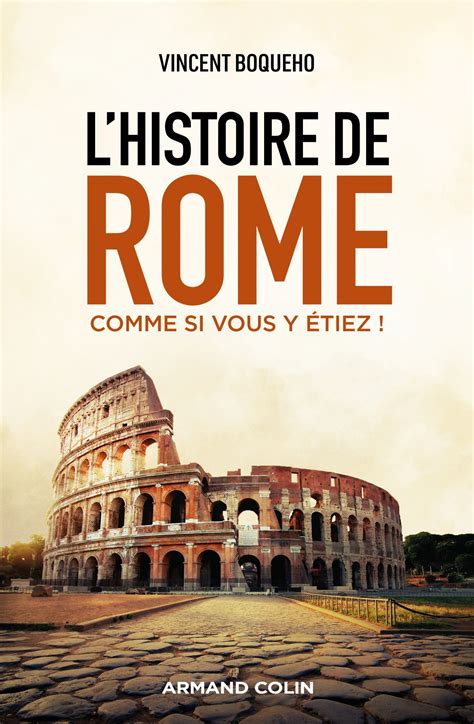 L Histoire De Rome Comme Si Vous Y Tiez Livre Et Ebook Histoire