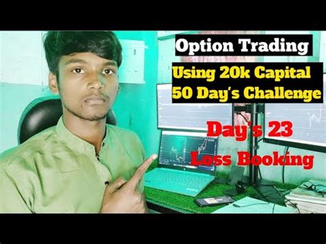 Using 20k Capital For 50 Day S Trading Challenge Day S 23 25 Oct