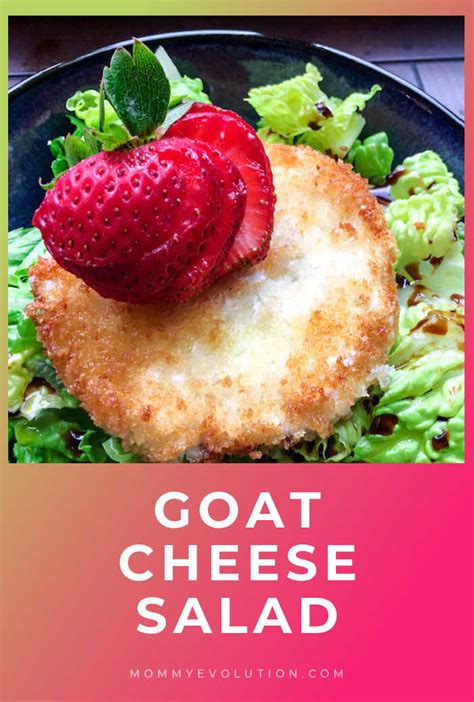 Warm Goat Cheese Salad Recipe Mommy Evolution