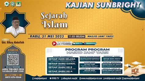 Kajian Sunbright Ust Dr Haikal Hassan M T Sejarah Islam Rabu