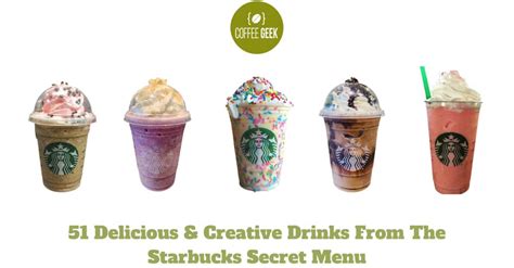 Starbucks Secret Menu 51 Delicious Drinks Revealed [2024]