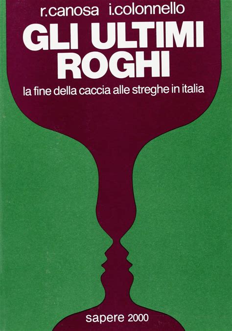 Amazon Co Jp Gli Ultimi Roghi La Fine Della Caccia Alle Streghe In