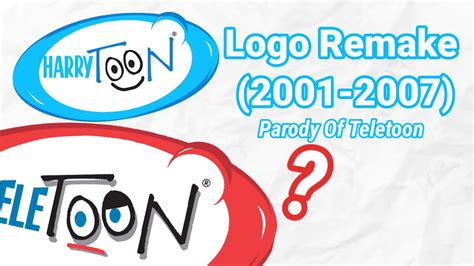 Harrytoon Logo 2001 2007 Parody Of Teletoon Youtube