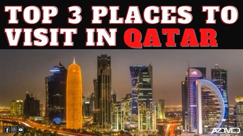 Top 3 Places To Visit In Doha Qatar In 2021 Youtube