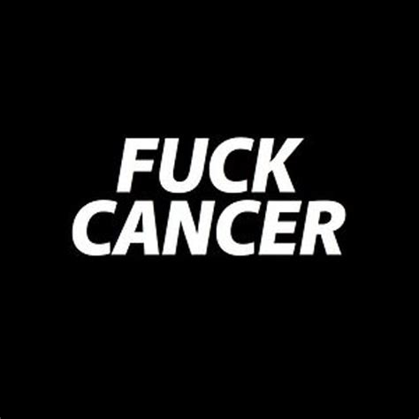 Fuck Cancer