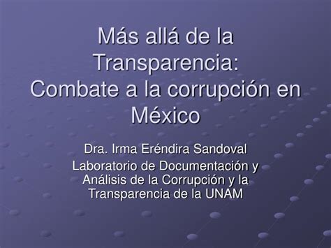 PPT Más allá de la Transparencia Combate a la corrupción en México