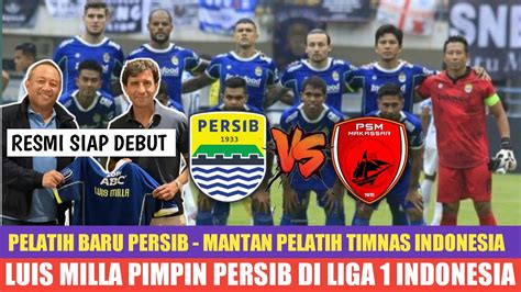 Millasiap Pimpin Persib Di Bri Liga Persib Vs Psm Makassar Pekan