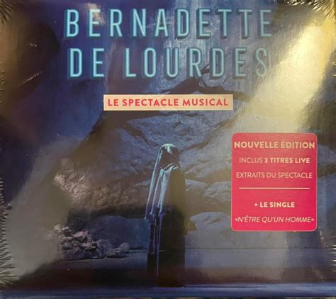 Bernadette De Lourdes Le Spectacle Musical 2022 CD Discogs