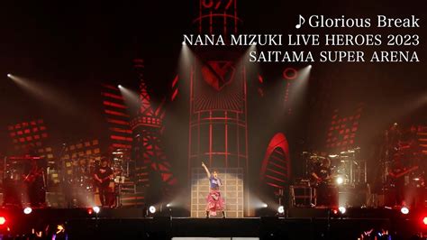 Glorious Breaknana Mizuki Live Heroes Blade Mode Youtube