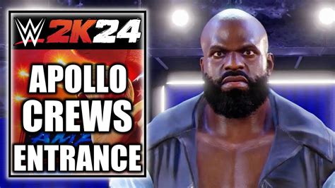 WWE 2K24 Apollo Crews Entrance Cinematic YouTube