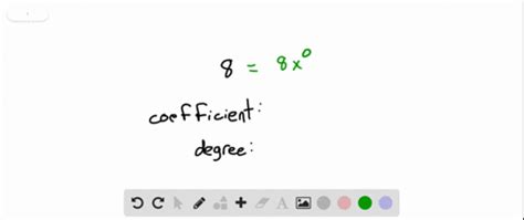 SOLVED:Identify the coefficient and degree of each monomial. -m