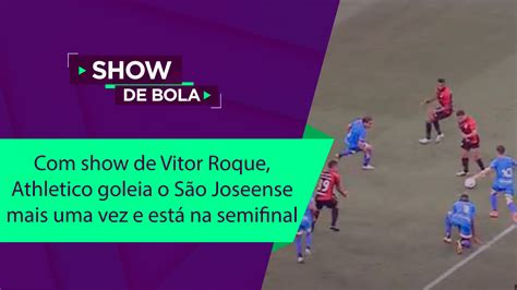 Show de Vitor Roque Athletico goleia o São Joseense e está na