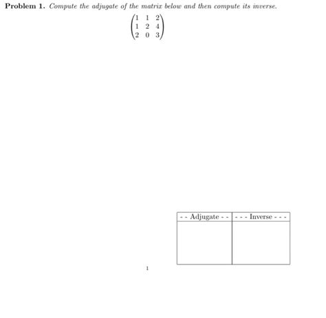 Solved Problem 1. Compute the adjugate of the matrix below | Chegg.com