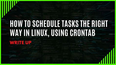 Write Up How To Schedule Tasks The Right Way In Linux Using Crontab