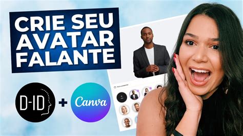 Como Criar Um Avatar Falante No Canva D Id Usando Intelig Ncia