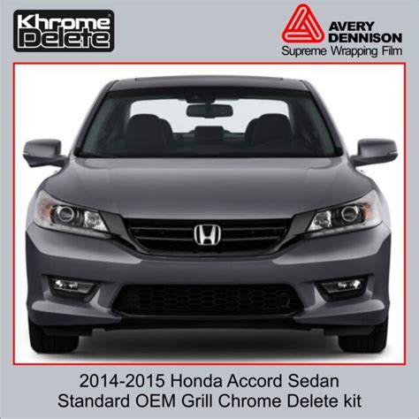 2014 2015 Honda Accord Sedan Standard Grill Chrome Delete Kit Ebay