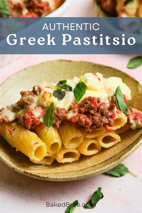 Easy Pastitsio Greek Lasagna Baked Bree Recipe In Recipes