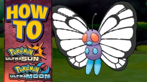 How To Get Butterfree In Pokemon Ultra Sun And Moon Youtube