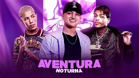 Dj Railison Aventura Noturna Mcs Davi Don Juan Kevin Exclusiva