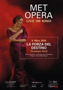 Met Opera 2023 24 Giuseppe Verdi LA FORZA DEL DESTINO Cineplex Köln