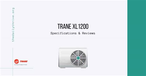 Trane Xl Specs Review And Price