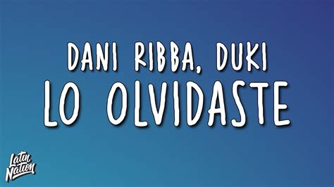 Dani Ribba Duki Lo Olvidaste Lyrics Letra Youtube