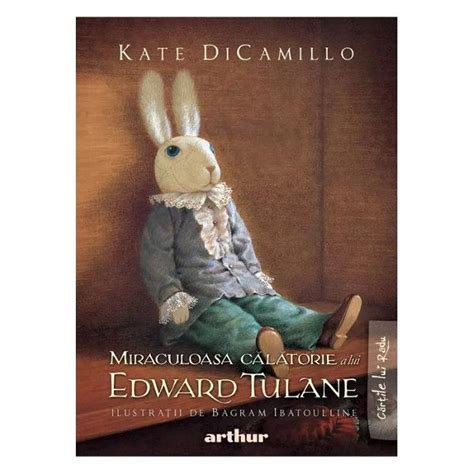 Miraculoasa Calatorie A Lui Edward Tulane Kate DiCamillo Libraria CLB