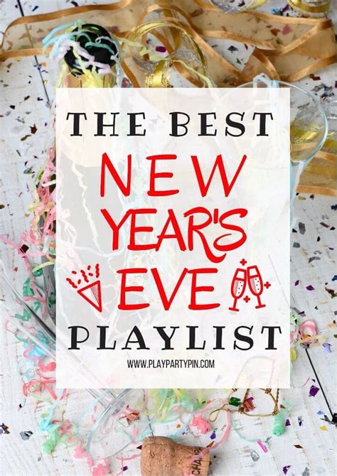 The Best New Year's Eve Playlist for 2022 - Play Party Plan | New years ...