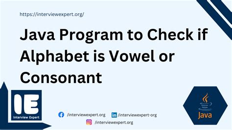 Java Program To Check If Alphabet Is Vowel Or Consonant