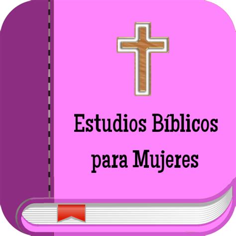 Estudios B Blicos Para Mujeres Apps On Google Play