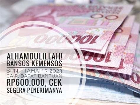 Alhamdulillah Bansos Kemensos BPNT Tahap 3 2023 Cair Dapat Bantuan