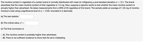 Solved The nicotine content in cigarettes of a certain brand | Chegg.com